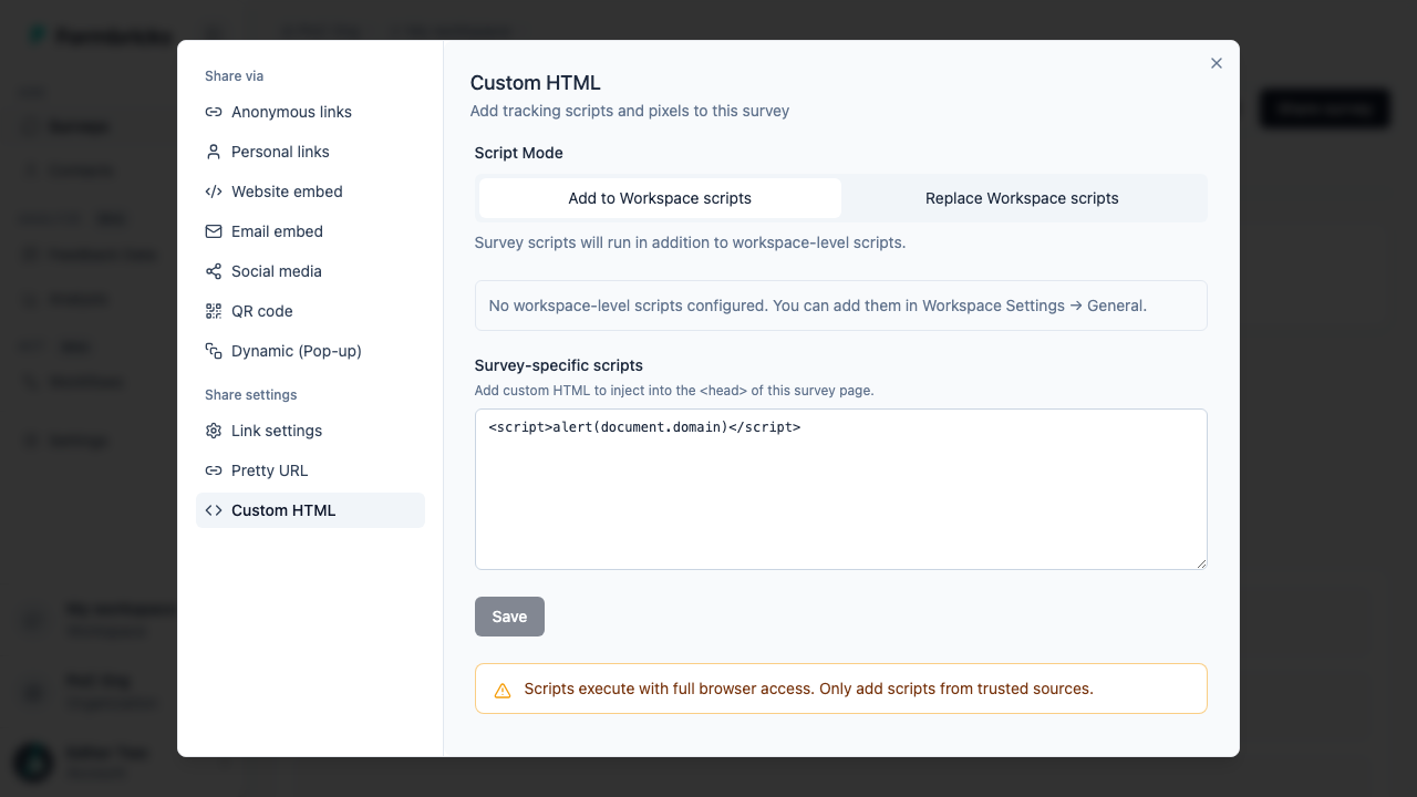 Formbricks Share → Custom HTML — the editor sets Survey-specific scripts to <script>alert(document.domain)</script>